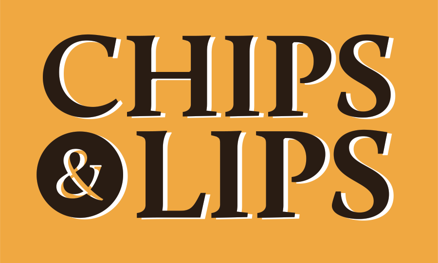 Chips & Lips