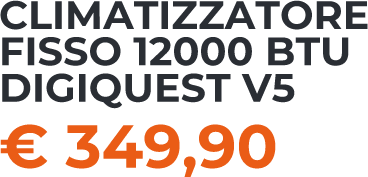 Climatizzatore Fisso 12000 BTU Digiquest v4 - 349,90 euro